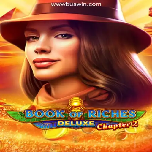 Explore the Thrilling World of Book of Riches Deluxe Chapter 2 on the BUSWIN.COM Platform